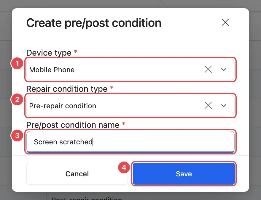 The Create pre/post condition window: Device type (1), Repair condition type (2), Pre/post condition name (3) and Save (4)