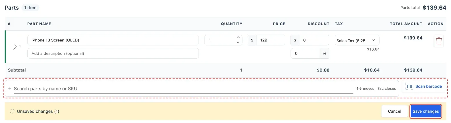Parts being edited: a part added, the parts search and Scan barcode, and Save changes in the Unsaved changes bar
