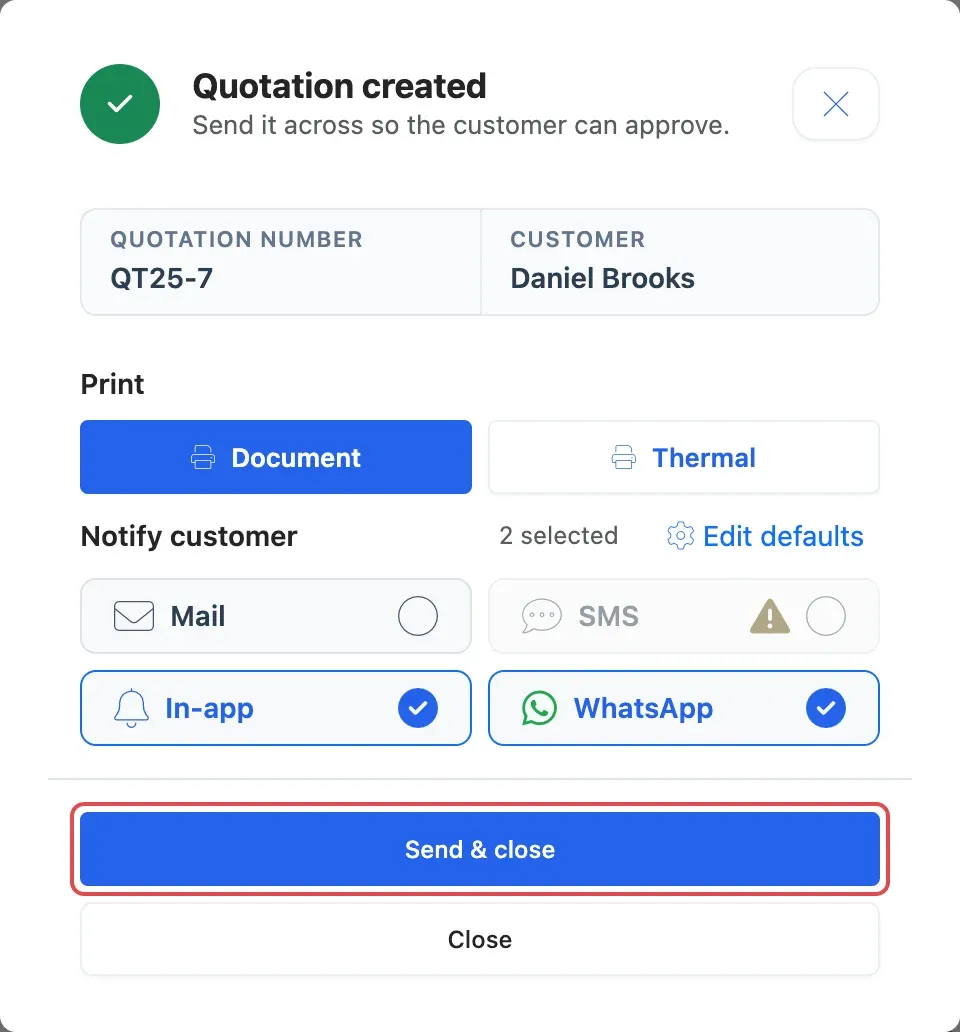 The Quotation created window with the print choices, the Notify customer boxes and Send & close