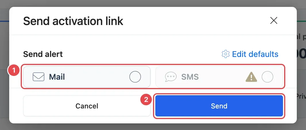 The Send activation link window with the Mail and SMS options (1) under Send alert and the Send button (2)