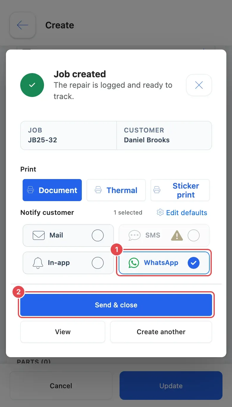 On a phone after saving a job: WhatsApp ticked (1) and Send & close (2)