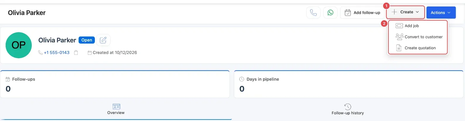 A lead's page with the Create menu (1) open, showing Add job, Convert to customer and Create quotation (2)
