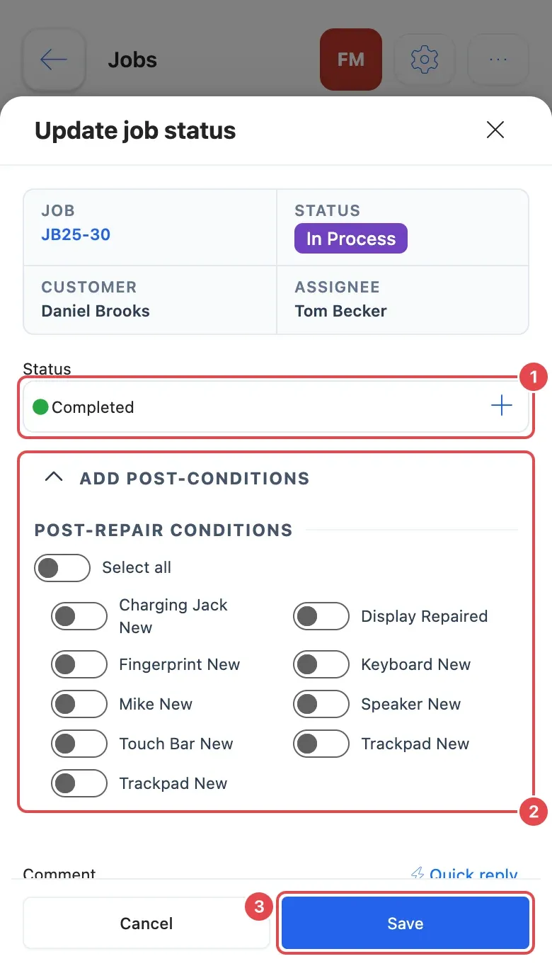 The Update job status window on a phone: Completed picked (1), Add post-conditions open with the post-repair checklist (2) and Save (3)