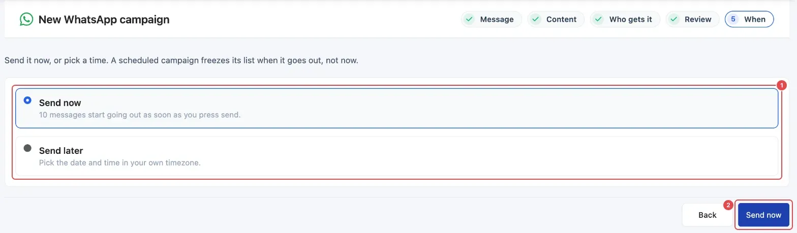 When: Send now or Send later (1), and the Send now button (2)